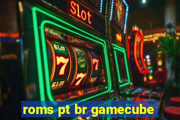 roms pt br gamecube